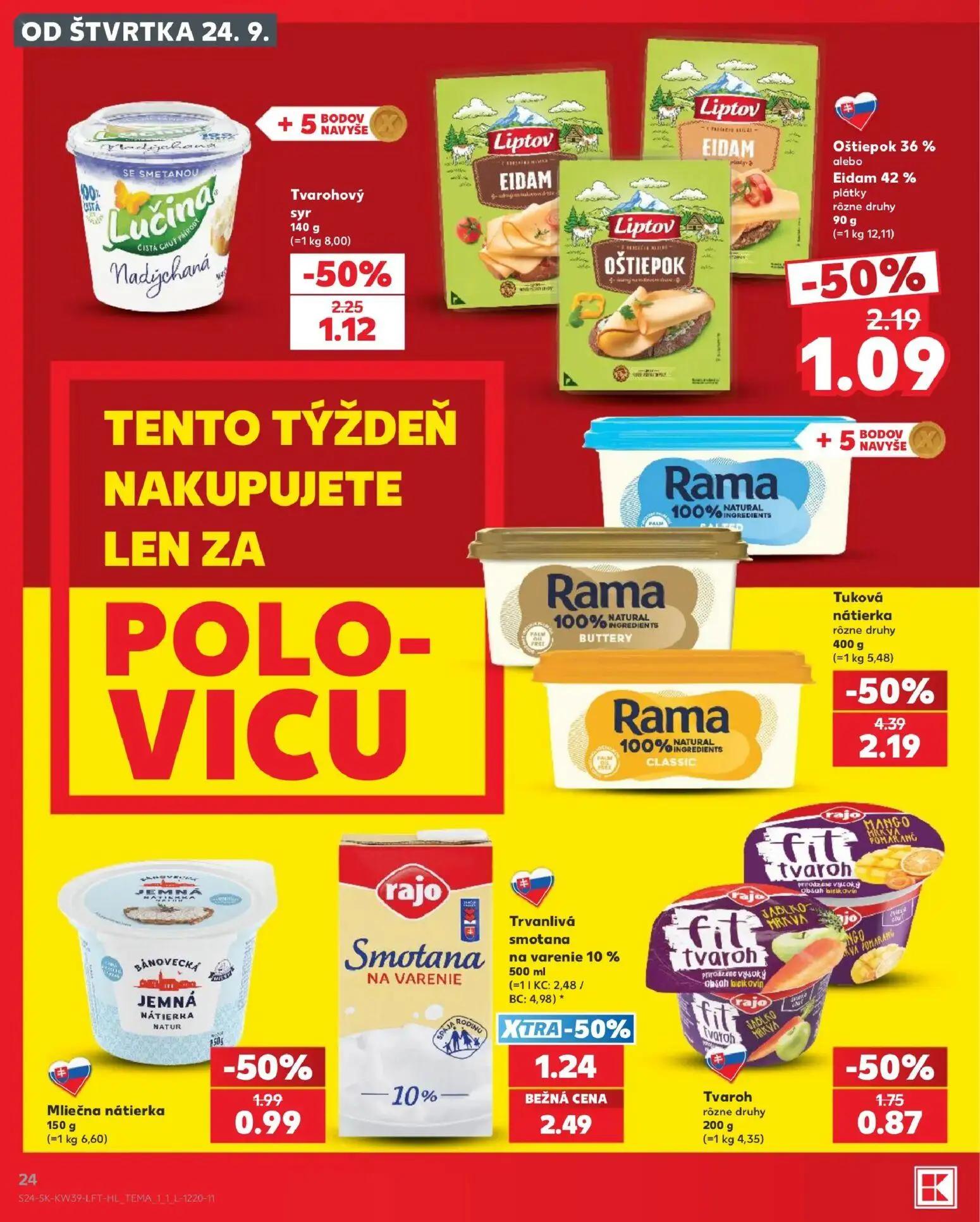 Kaufland leták, strana 24 z 82 — Tuková nátierka Rama rôzne druhy, Trvanlivá smotana rajo na varenie 10%, Tvarohový syr Luči…