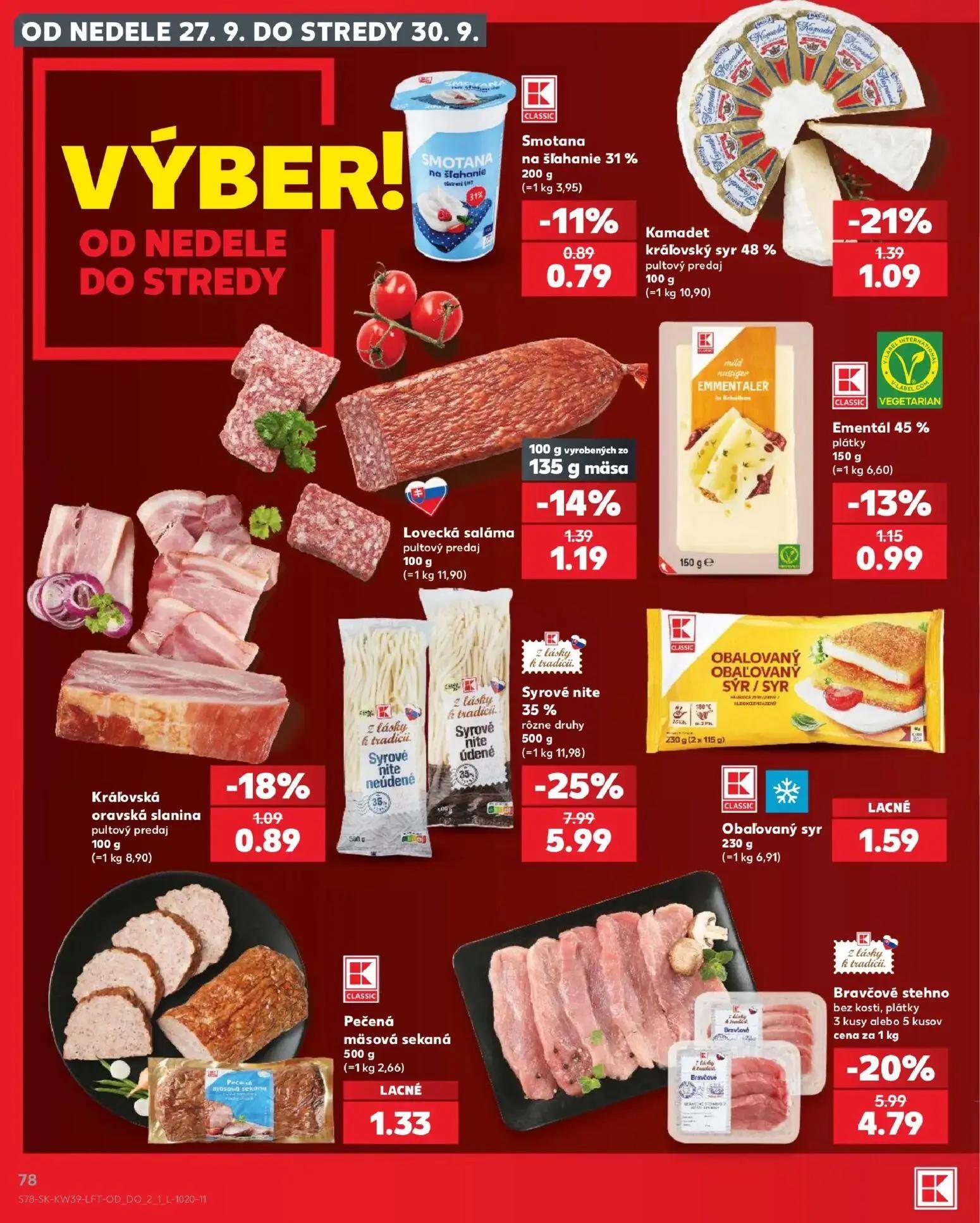 Kaufland leták, strana 78 z 82 — Syrové nite 35% rôzne druhy, Bravčové stehno bez kosti, plátky 3 kusy alebo 5 kusov, Kamade…