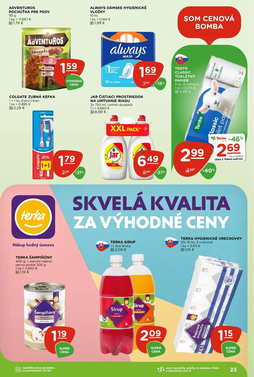 Terno leták, strana 23 z 28 — JAR ČISTIACI PROSTRIEDOK NA UMÝVANIE RIADU, TENTO CLASSIC TOALETNÝ PAPIER, COLGATE ZUBNÁ KEFKA…