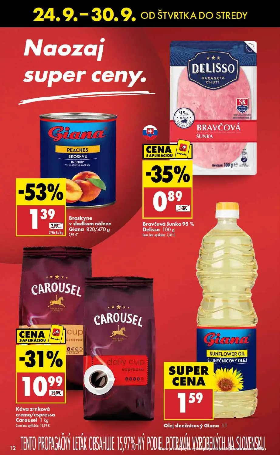 Biedronka leták, strana 12 z 48 — Káva zrnková crema/espresso Carousel, Broskyne v sladkom náleve Giana, Bravčová šunka Deli…