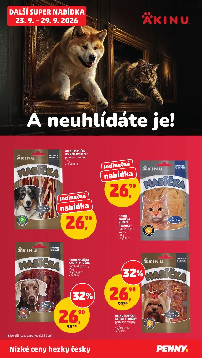 PENNY leták, strana 37 z 37 — AKINU MASÍČKA KACHNÍ PRSÍČKA pamlsek pro psy, AKINU MASÍČKA KUŘECÍ PROUŽKY pamlsek pro psy, AK…