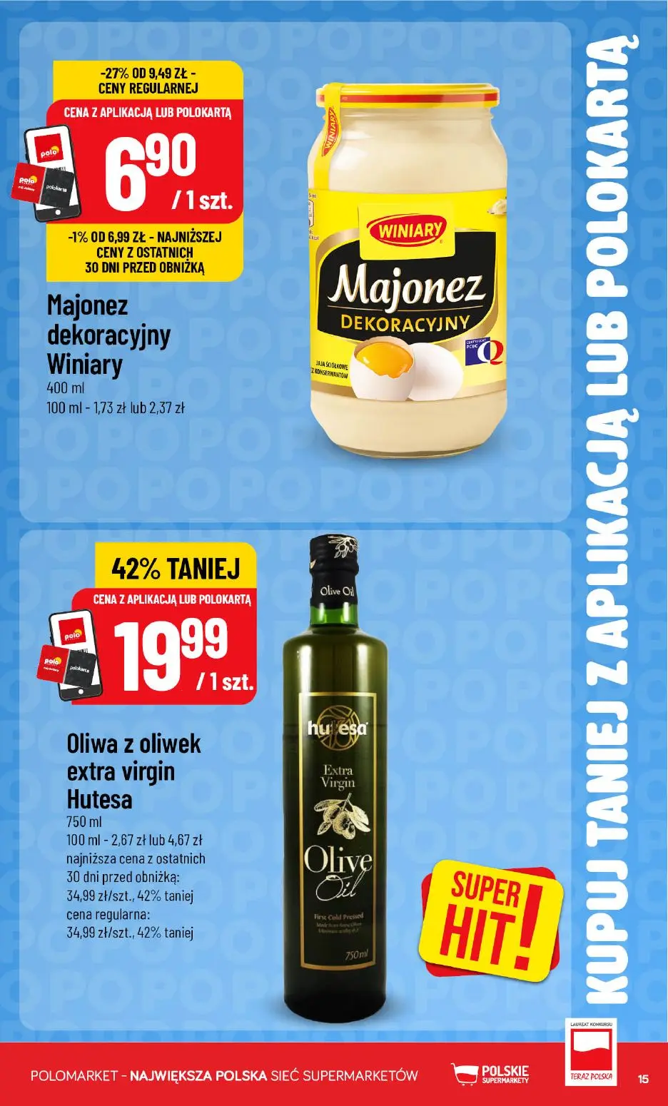 POLOmarket gazetka, strona 15 z 18 — Oliwa z oliwek extra virgin Hutesa, Majonez dekoracyjny Winiary