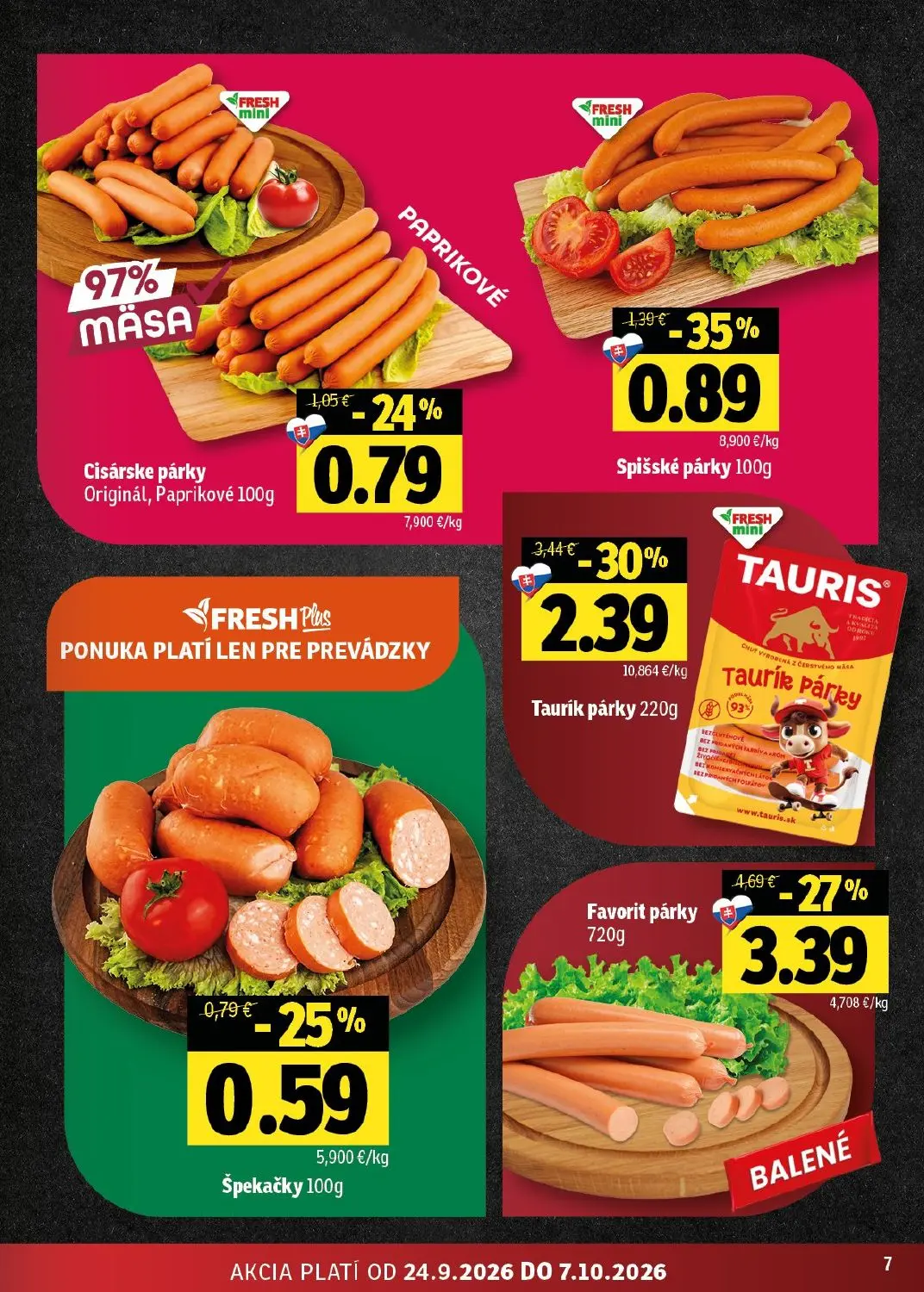 Fresh východ leták, strana 7 z 50 — Favorit párky BALENÉ, Taurik párky, Spišské párky