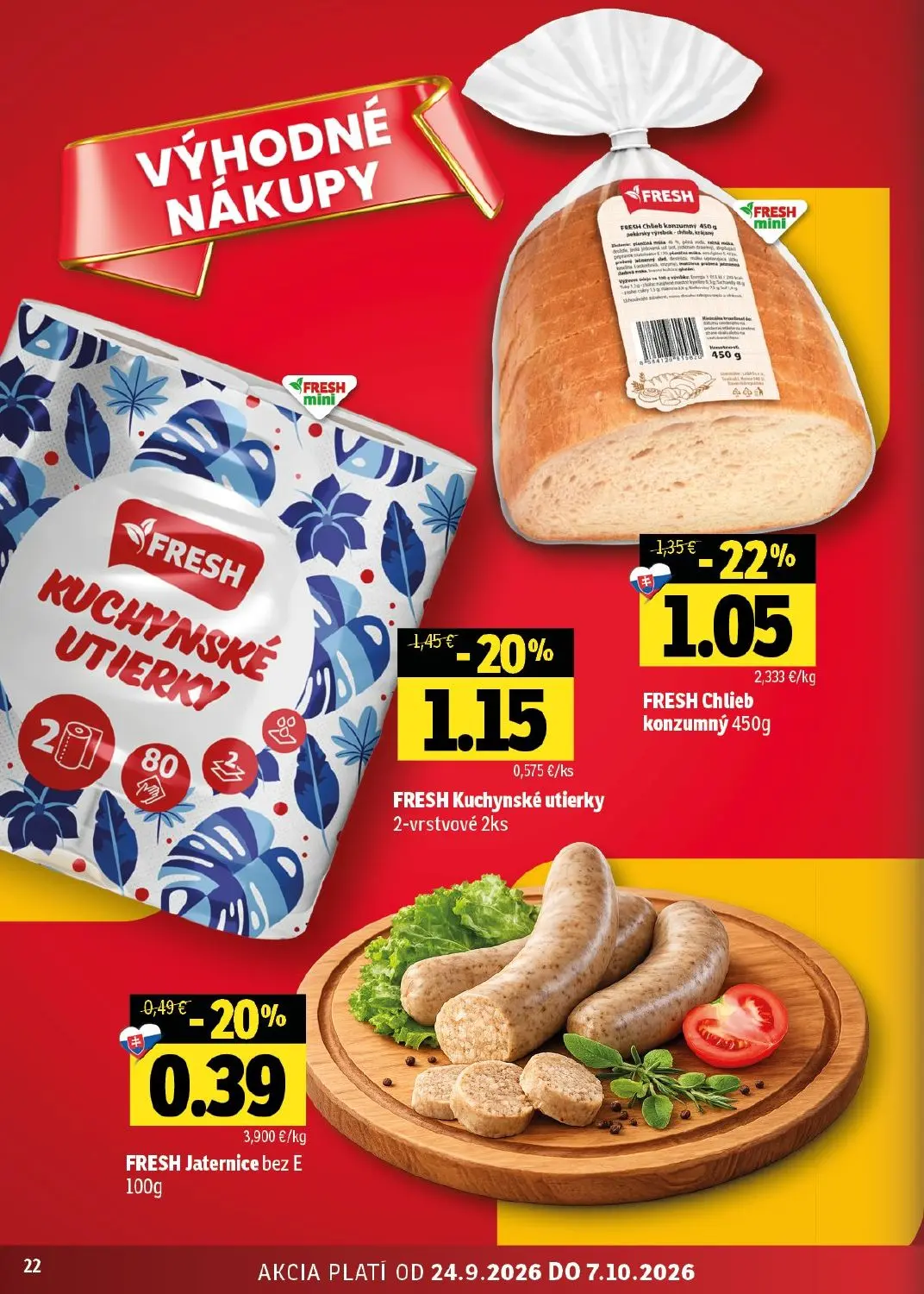 Fresh - západ leták, strana 22 z 44 — FRESH Kuchynské utierky, FRESH Chlieb konzumný, FRESH Jaternice bez E