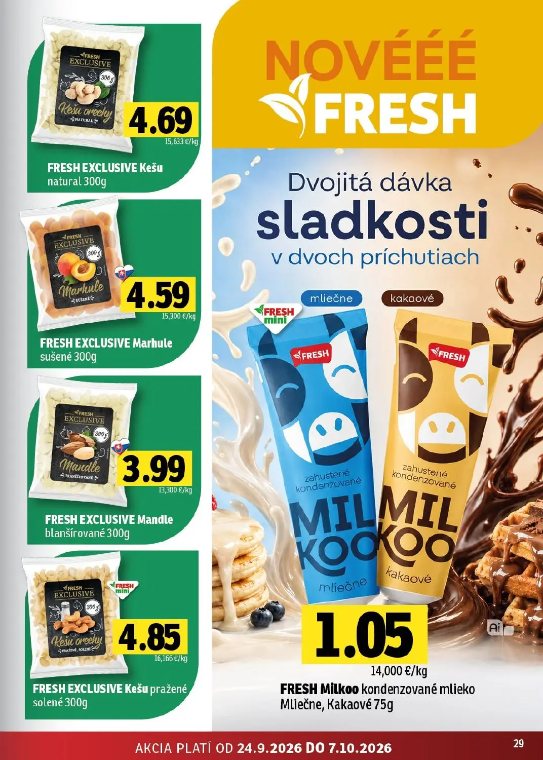 Fresh - západ leták, strana 29 z 44 — FRESH EXCLUSIVE Kešu natural, FRESH EXCLUSIVE Marhule sušené, FRESH EXCLUSIVE Mandle b…
