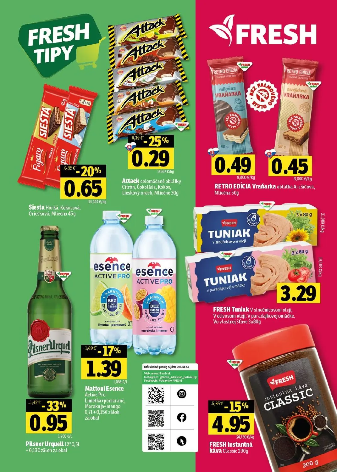 Fresh - západ leták, strana 44 z 44 — FRESH Instantná káva Classic, Pilsner Urquell 12°, Mattoni Esence Active Pro Limetka+p…