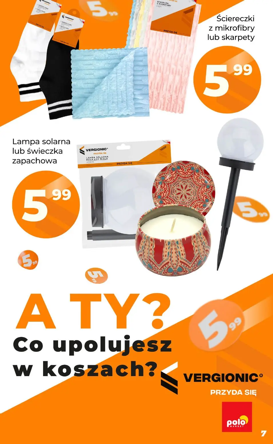 POLOmarket gazetka, strona 7 z 10 — Ściereczki z mikrofibry lub skarpety, Lampa solarna lub świeczka zapachowa, LAMPA SOLARN…