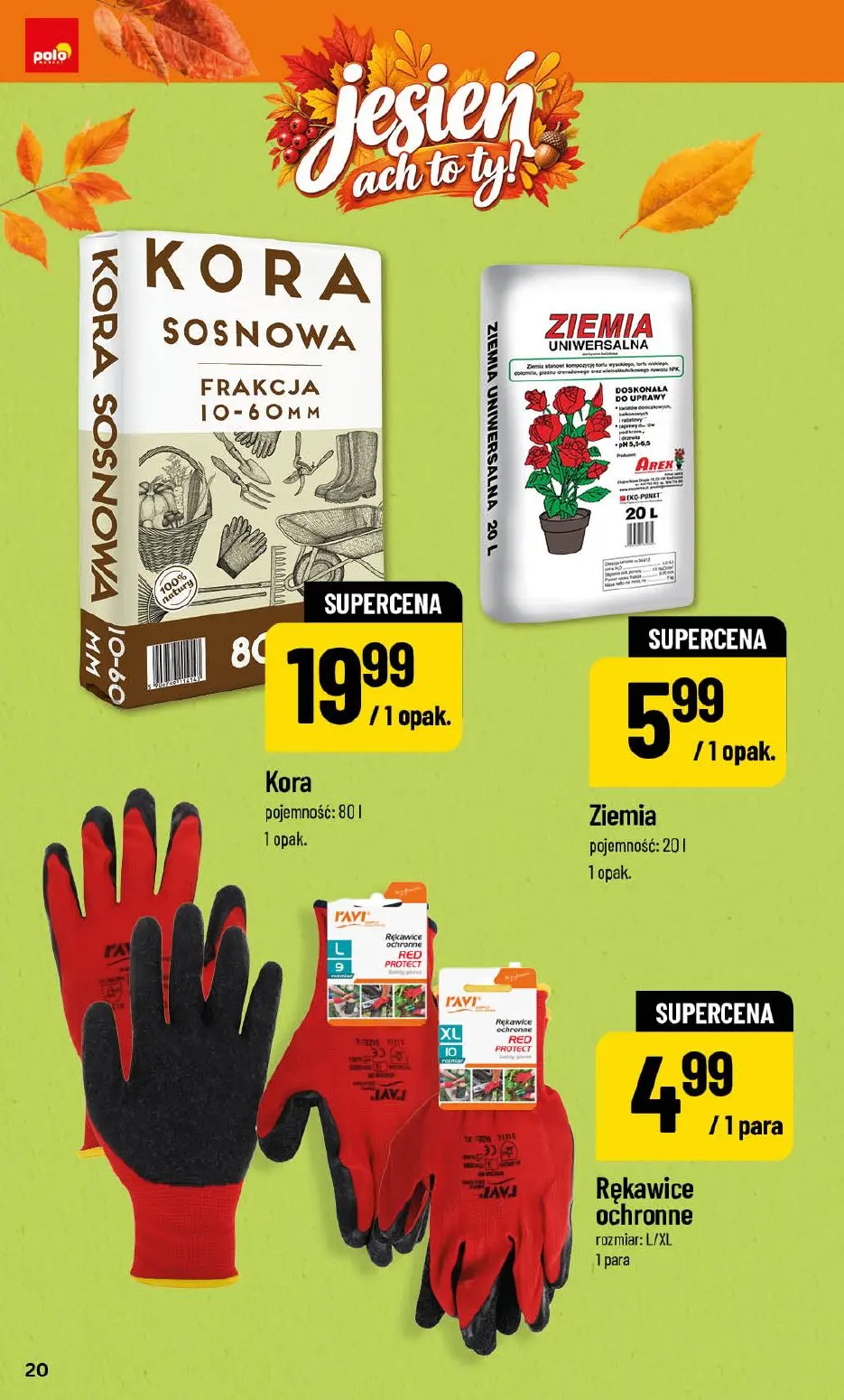 POLOmarket gazetka, strona 20 z 24 — Kora Sosnowa, Ziemia Uniwersalna, Rękawice ochronne