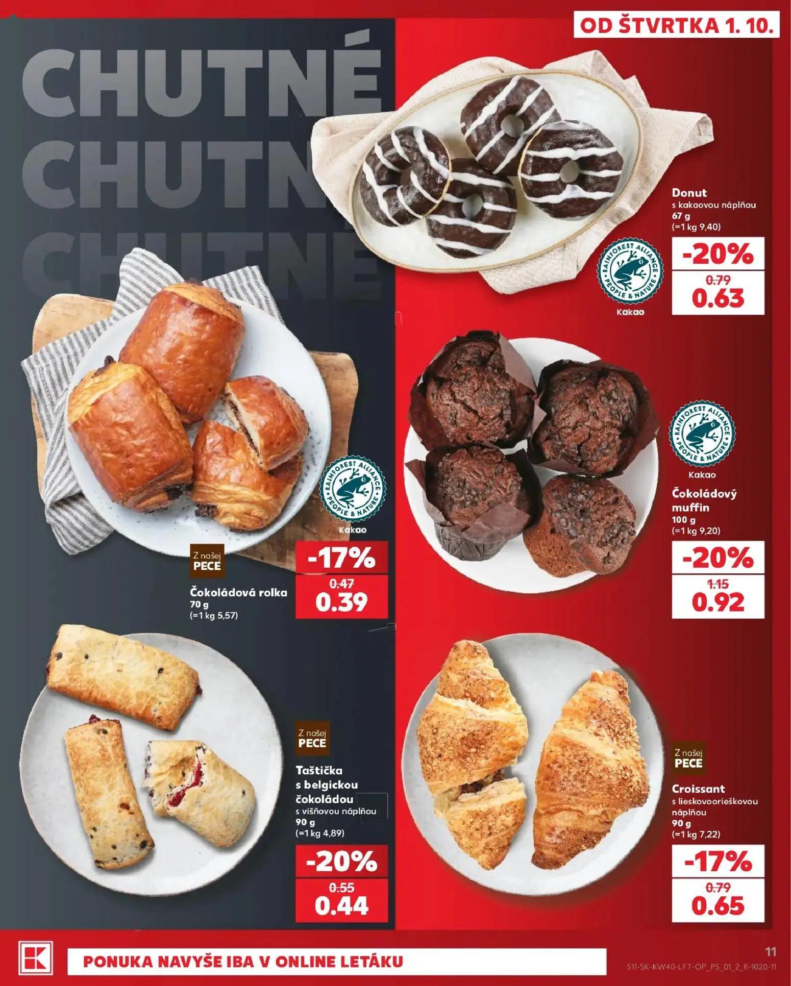 Kaufland leták, strana 11 z 76 — Čokoládový muffin, Donut s kakaovou náplňou, Croissant s lieskovoorieškovou náplňou