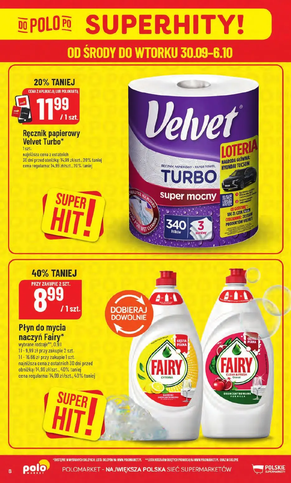 POLOmarket gazetka, strona 8 z 66 — Płyn do mycia naczyń Fairy* wybrane rodzaje**, 0.9l, Ręcznik papierowy Velvet Turbo*