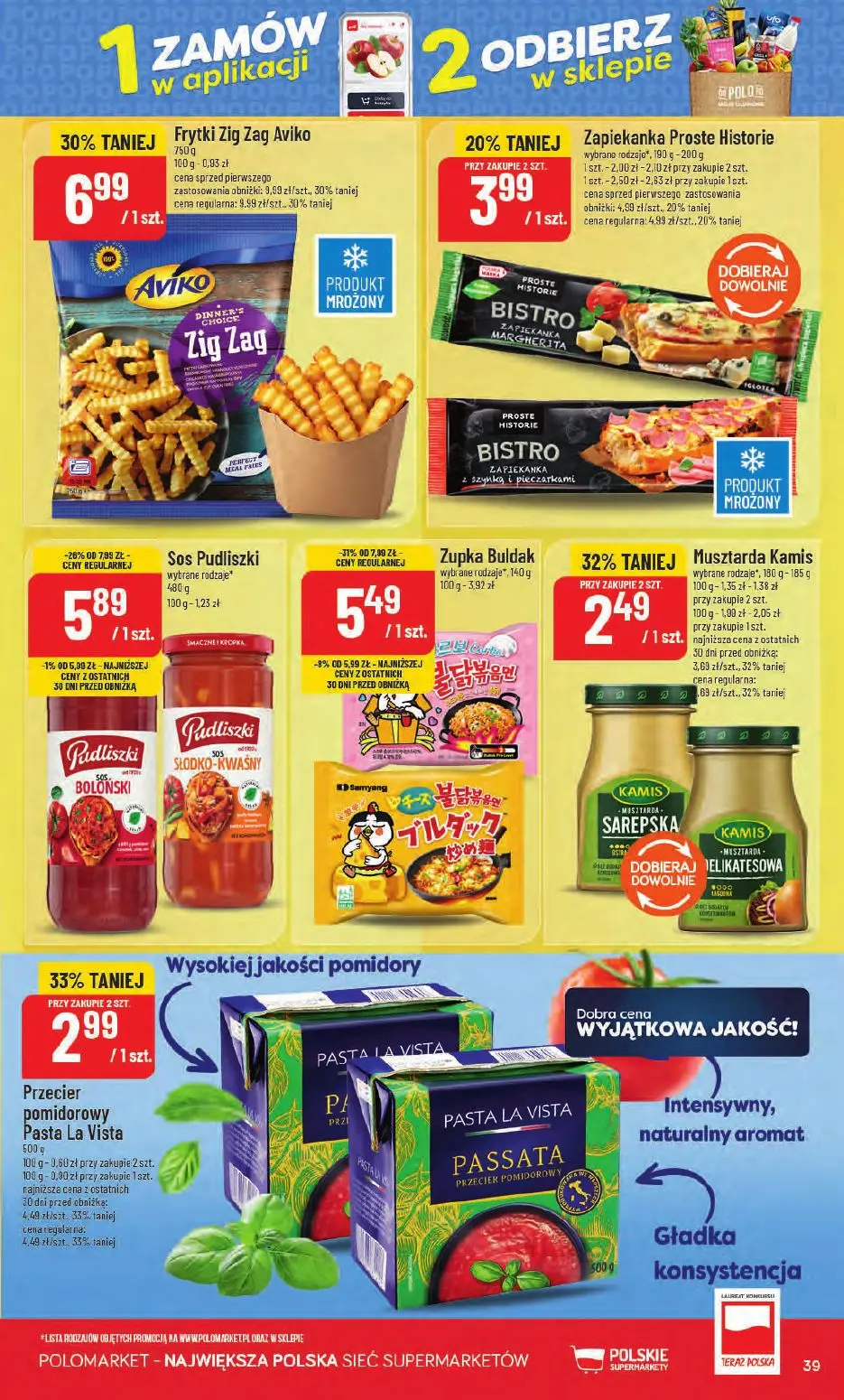 POLOmarket gazetka, strona 39 z 66 — Frytki Zig Zag Aviko, Przecier pomidorowy Pasta La Vista, Musztarda Kamis