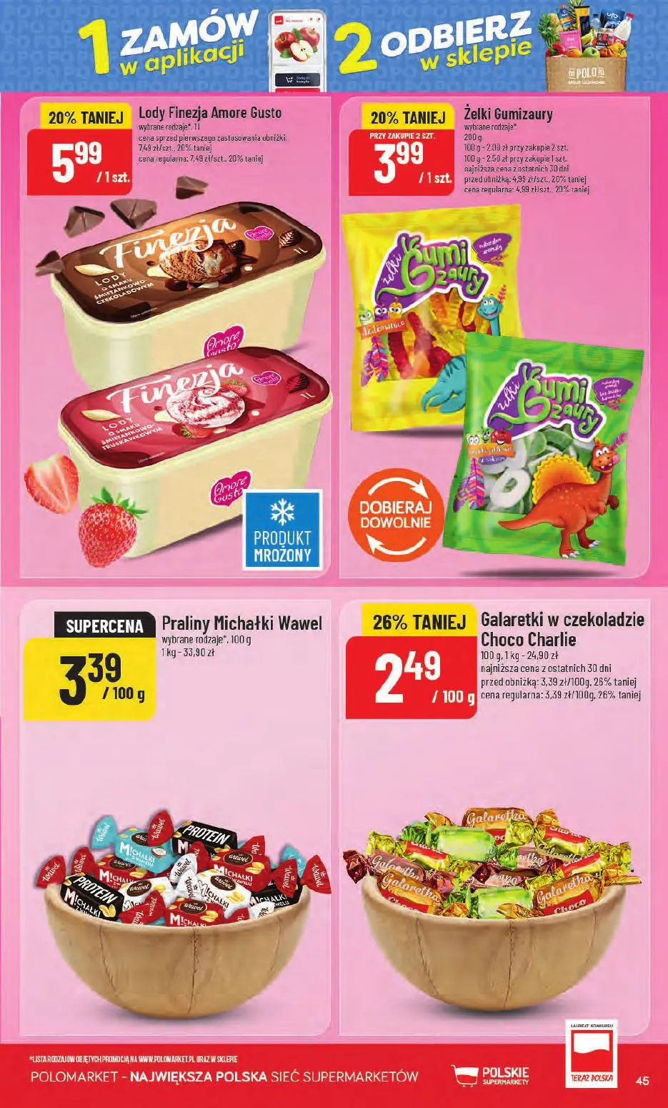 POLOmarket gazetka, strona 45 z 66 — Lody Finezja Amore Gusto, Żelki Gumizaury, Galaretki w czekoladzie Choco Charlie
